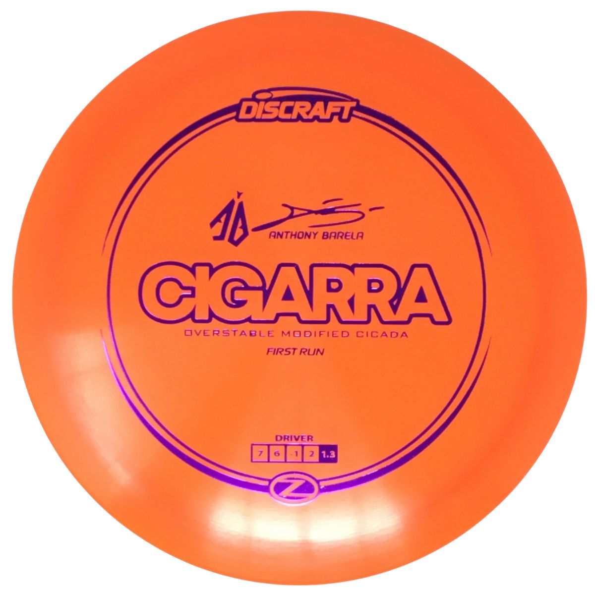 Discraft First Run Z Cigar - Anthony Barela Signature